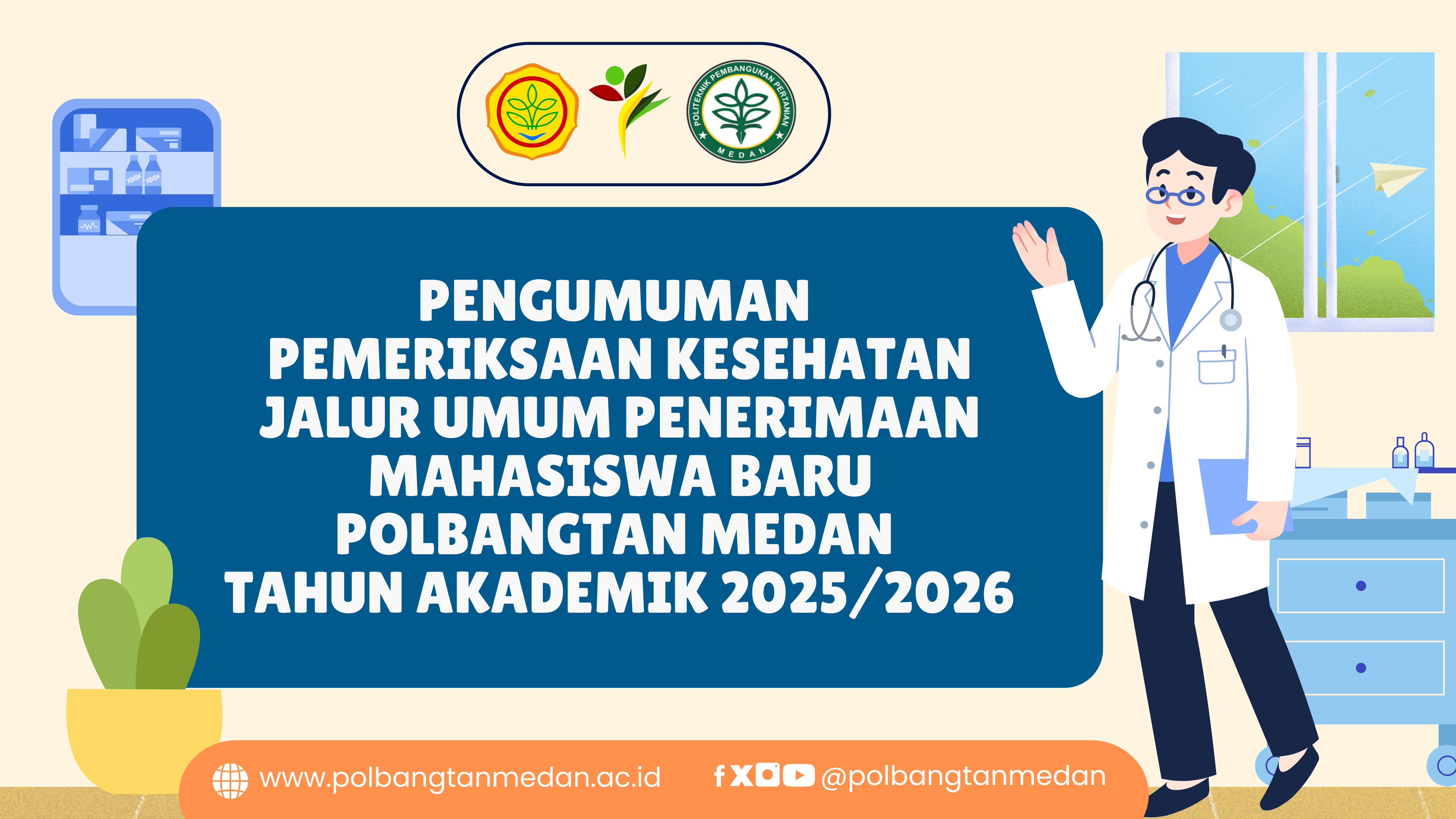 PENGUMUMAN PEMERIKSAAN KESEHATAN JALUR UMUM PENERIMAAN MAHASISWA BARU POLBANGTAN MEDAN TAHUN AKADEMIK 2025/2026