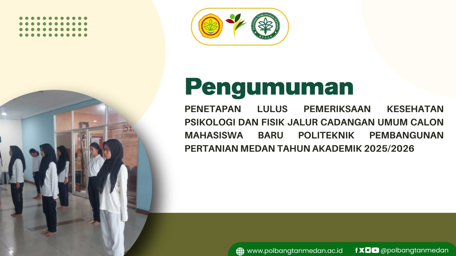 PENETAPAN LULUS PEMERIKSAAN KESEHATAN PSIKOLOGI DAN FISIK JALUR PRESTASI DAN KERJASAMA CALON MAHASISWA BARU POLITEKNIK PEMBANGUNAN PERTANIAN MEDAN TAHUN AKADEMIK 2025/2026